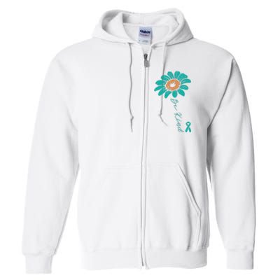 Sunflower Teal Ribbon Be Kind Ovarian Cancer Awareness Women Full Zip Hoodie