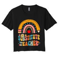 Substitute Teacher Rainbow Pencil Groovy Teacher Flower Women's Crop Top Tee