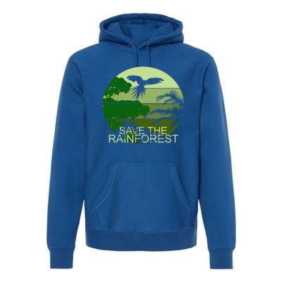 Save The Rainforest Environt Wildlife Conservation Gift Premium Hoodie