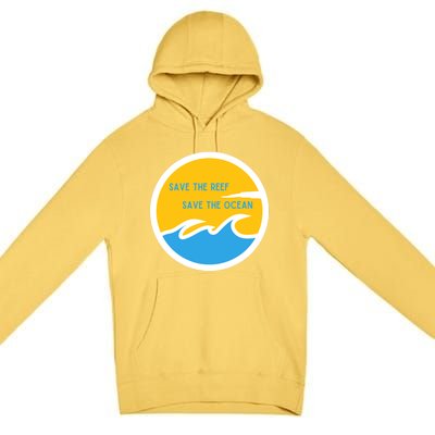 Save The Reef Save The Ocean Coral Gift Premium Pullover Hoodie