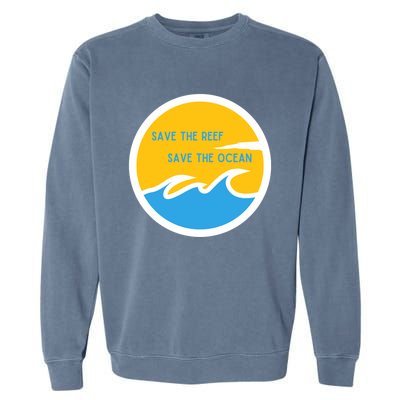 Save The Reef Save The Ocean Coral Gift Garment-Dyed Sweatshirt