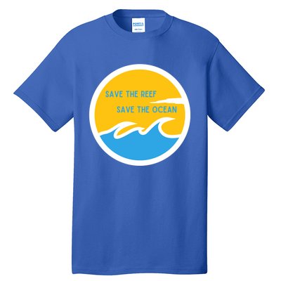 Save The Reef Save The Ocean Coral Gift Tall T-Shirt