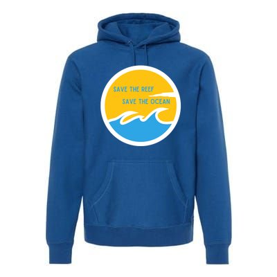 Save The Reef Save The Ocean Coral Gift Premium Hoodie