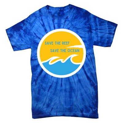 Save The Reef Save The Ocean Coral Gift Tie-Dye T-Shirt