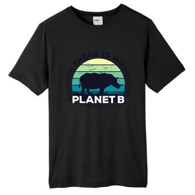 Save The Rhinos There Is No Planet B Earth Day Gift Tall Fusion ChromaSoft Performance T-Shirt