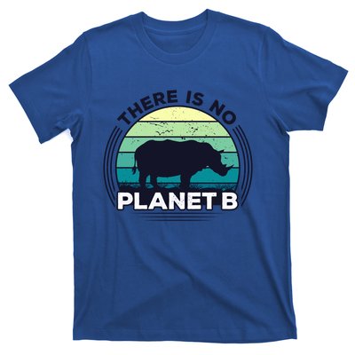 Save The Rhinos There Is No Planet B Earth Day Gift T-Shirt