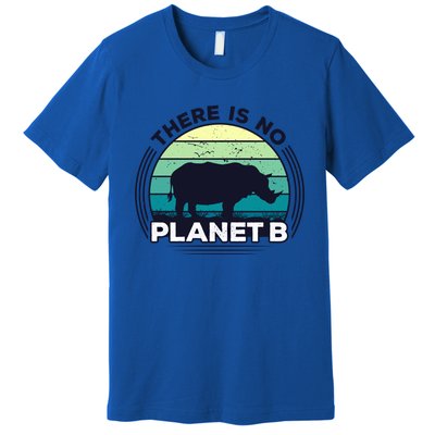 Save The Rhinos There Is No Planet B Earth Day Gift Premium T-Shirt