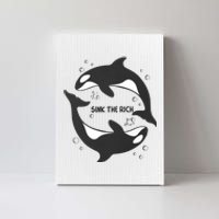 Sink The Rich Gladys The Yacht Sinking Killer Whale Funny Whale Canvas