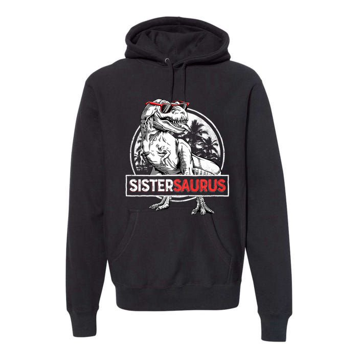 Sistersaurus T Rex Dinosaur Sister Saurus Family Matching Premium Premium Hoodie