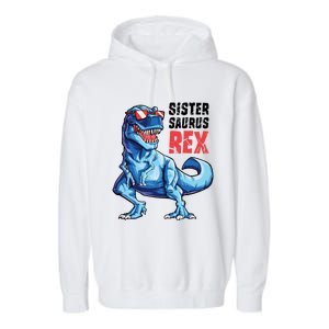 Sistersaurus T Rex Dinosaur Sister Saurus Family Matching Garment-Dyed Fleece Hoodie