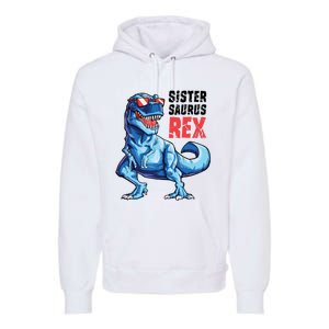 Sistersaurus T Rex Dinosaur Sister Saurus Family Matching Premium Hoodie