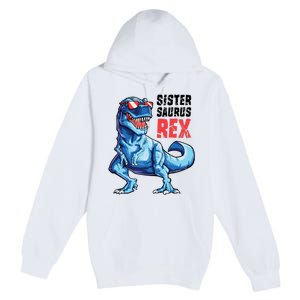 Sistersaurus T Rex Dinosaur Sister Saurus Family Matching Premium Pullover Hoodie