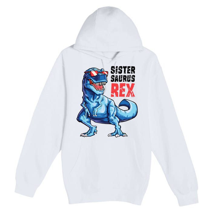 Sistersaurus T Rex Dinosaur Sister Saurus Family Matching Premium Pullover Hoodie