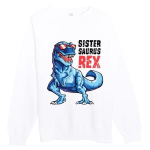 Sistersaurus T Rex Dinosaur Sister Saurus Family Matching Premium Crewneck Sweatshirt