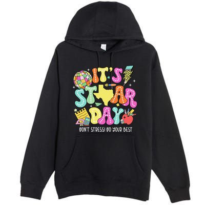 State Testing Retro ItS Staar Day DonT Stress Do Your Best Premium Pullover Hoodie