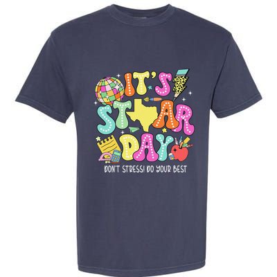 State Testing Retro ItS Staar Day DonT Stress Do Your Best Garment-Dyed Heavyweight T-Shirt