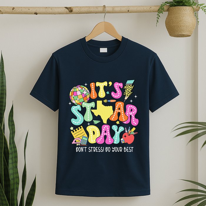 State Testing Retro ItS Staar Day DonT Stress Do Your Best T-Shirt
