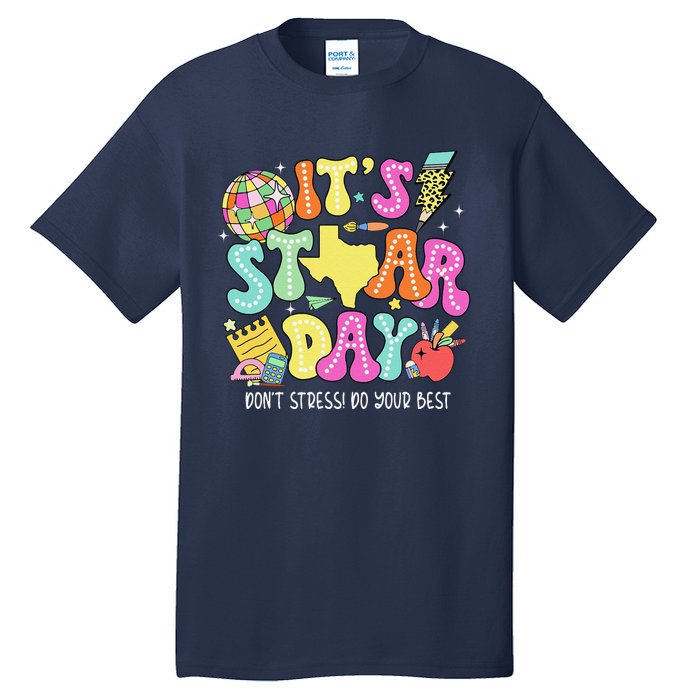 State Testing Retro ItS Staar Day DonT Stress Do Your Best Tall T-Shirt