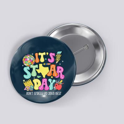State Testing Retro ItS Staar Day DonT Stress Do Your Best Button