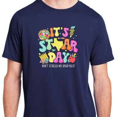 State Testing Retro ItS Staar Day DonT Stress Do Your Best Adult ChromaSoft Performance T-Shirt