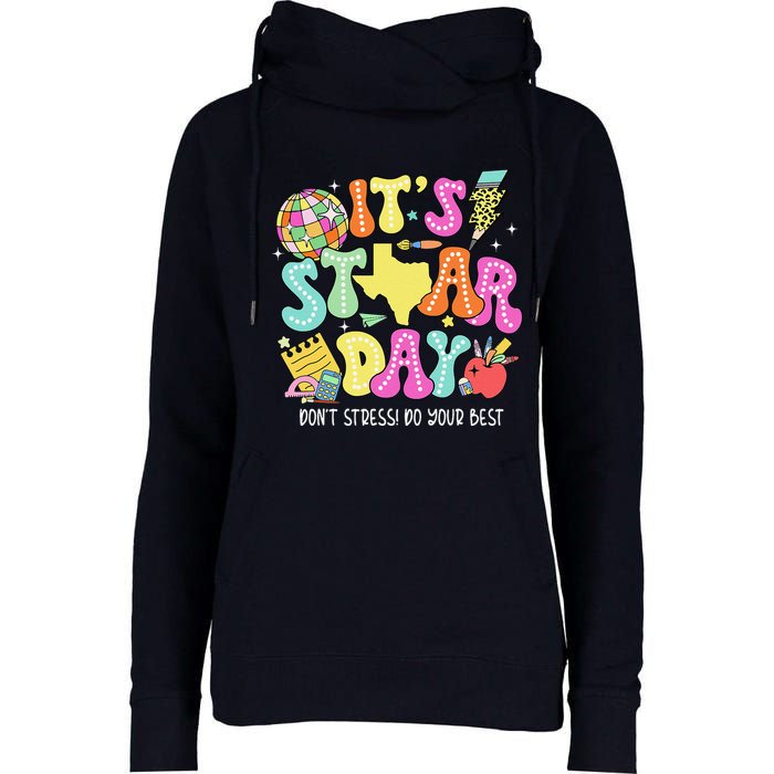 State Testing Retro ItS Staar Day DonT Stress Do Your Best Womens Funnel Neck Pullover Hood