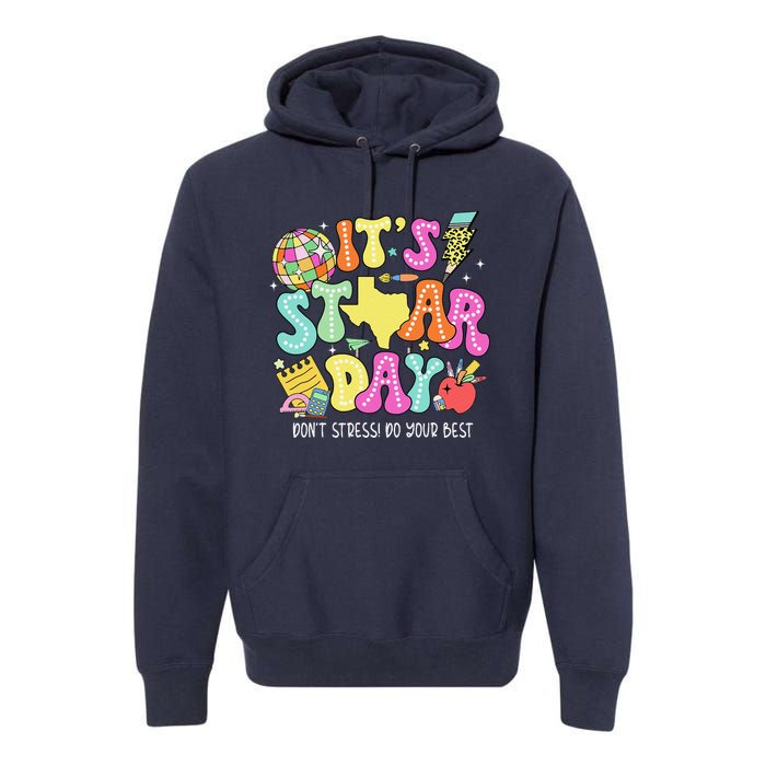 State Testing Retro ItS Staar Day DonT Stress Do Your Best Premium Hoodie