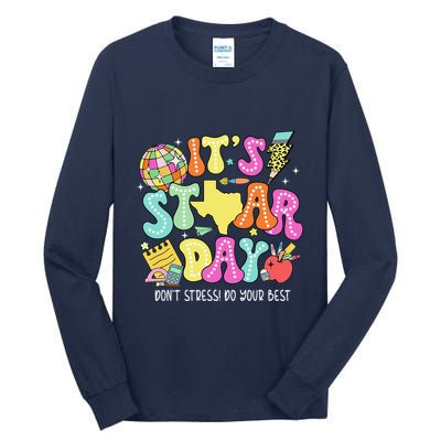State Testing Retro ItS Staar Day DonT Stress Do Your Best Tall Long Sleeve T-Shirt