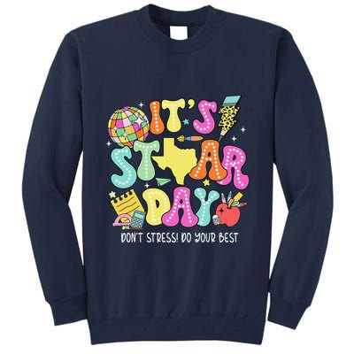State Testing Retro ItS Staar Day DonT Stress Do Your Best Tall Sweatshirt