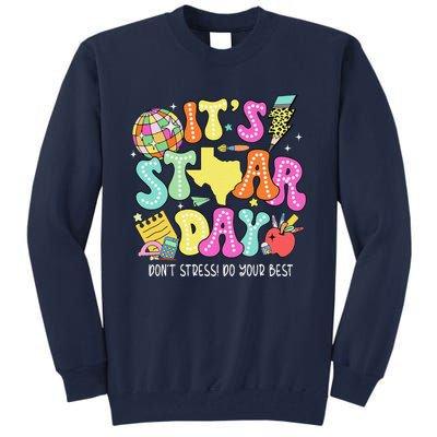 State Testing Retro ItS Staar Day DonT Stress Do Your Best Tall Sweatshirt