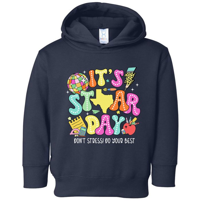State Testing Retro ItS Staar Day DonT Stress Do Your Best Toddler Hoodie