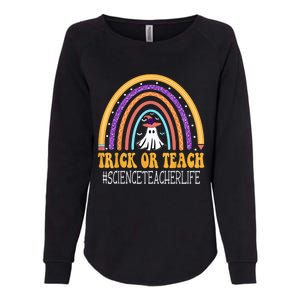 Science Teacher Rainbow Trick or teach Funny Wo Halloween Womens California Wash Sweatshirt