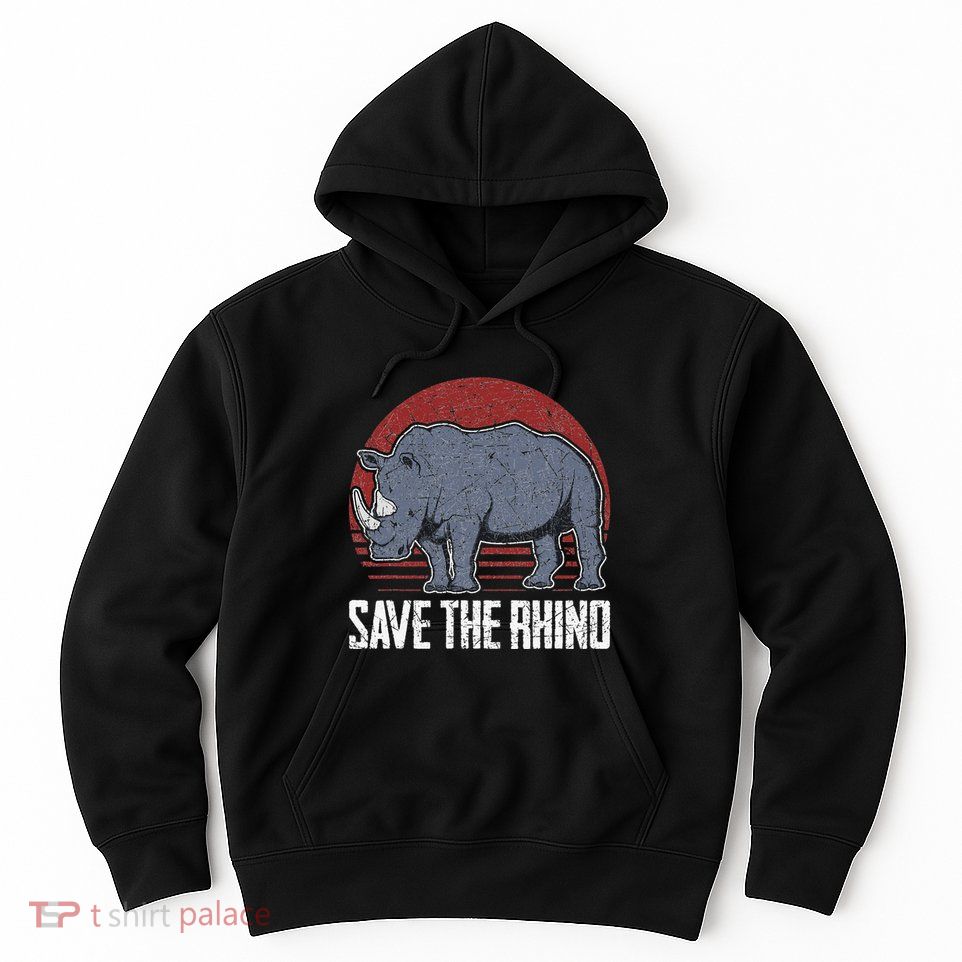 Save The Rhino funny animal lovers Hoodie