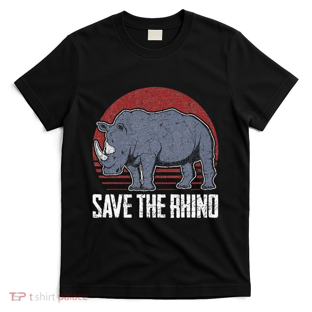 Save The Rhino funny animal lovers T-Shirt