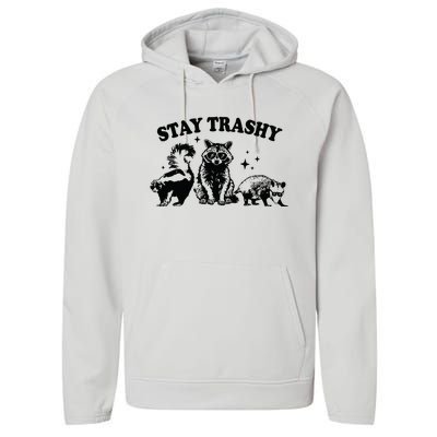 Stay Trashy Retro Funny Racoon Performance Fleece Hoodie