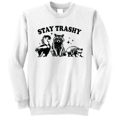 Stay Trashy Retro Funny Racoon Sweatshirt