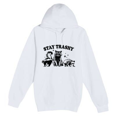 Stay Trashy Retro Funny Racoon Premium Pullover Hoodie