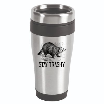 Stay Trashy Raccoon Funny Meme 16oz Travel Tumbler