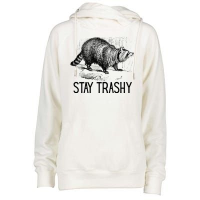 Stay Trashy Raccoon Funny Meme Womens Funnel Neck Pullover Hood