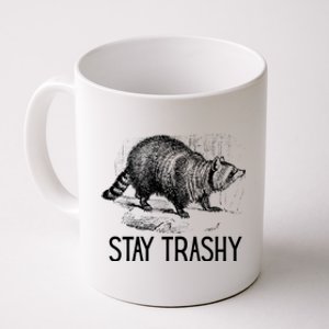 Stay Trashy Raccoon Funny Meme Coffee Mug