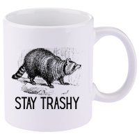 Stay Trashy Raccoon Funny Meme 11oz C Handle Ceramic Mug