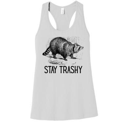 Stay Trashy Raccoon Funny Meme Women's Racerback Tank