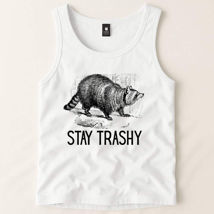 Stay Trashy Raccoon Funny Meme Tank Top