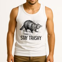 Stay Trashy Raccoon Funny Meme Tank Top