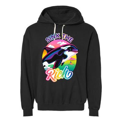 Sink The Rich Gladys Killer Whale The Yacht Sinking Orca Rainbow Garment-Dyed Fleece Hoodie