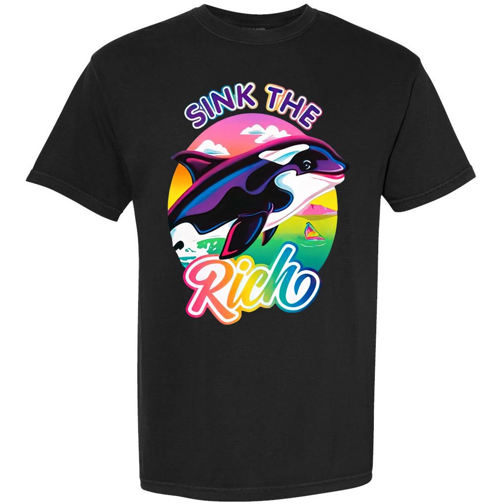 Sink The Rich Gladys Killer Whale The Yacht Sinking Orca Rainbow Comfort Colors T-Shirt