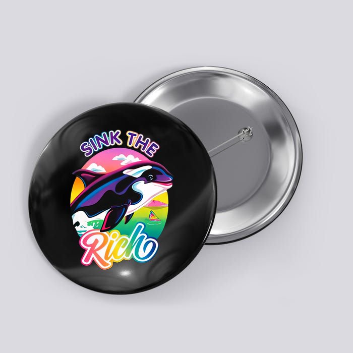 Sink The Rich Gladys Killer Whale The Yacht Sinking Orca Rainbow Button