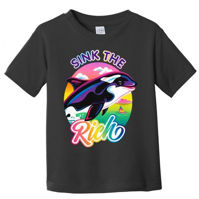 Sink The Rich Gladys Killer Whale The Yacht Sinking Orca Rainbow Toddler T-Shirt