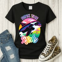 Sink The Rich Gladys Killer Whale The Yacht Sinking Orca Rainbow Womens T-Shirt