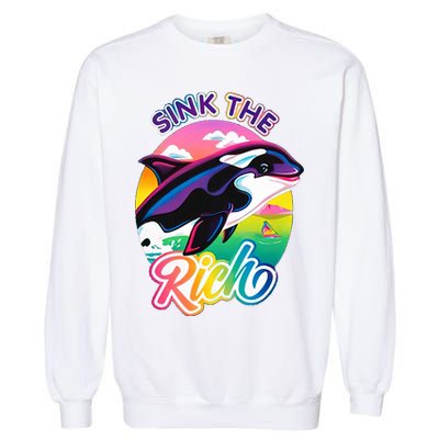Sink The Rich Gladys Killer Whale The Yacht Sinking Orca Rainbow Garment-Dyed Sweatshirt