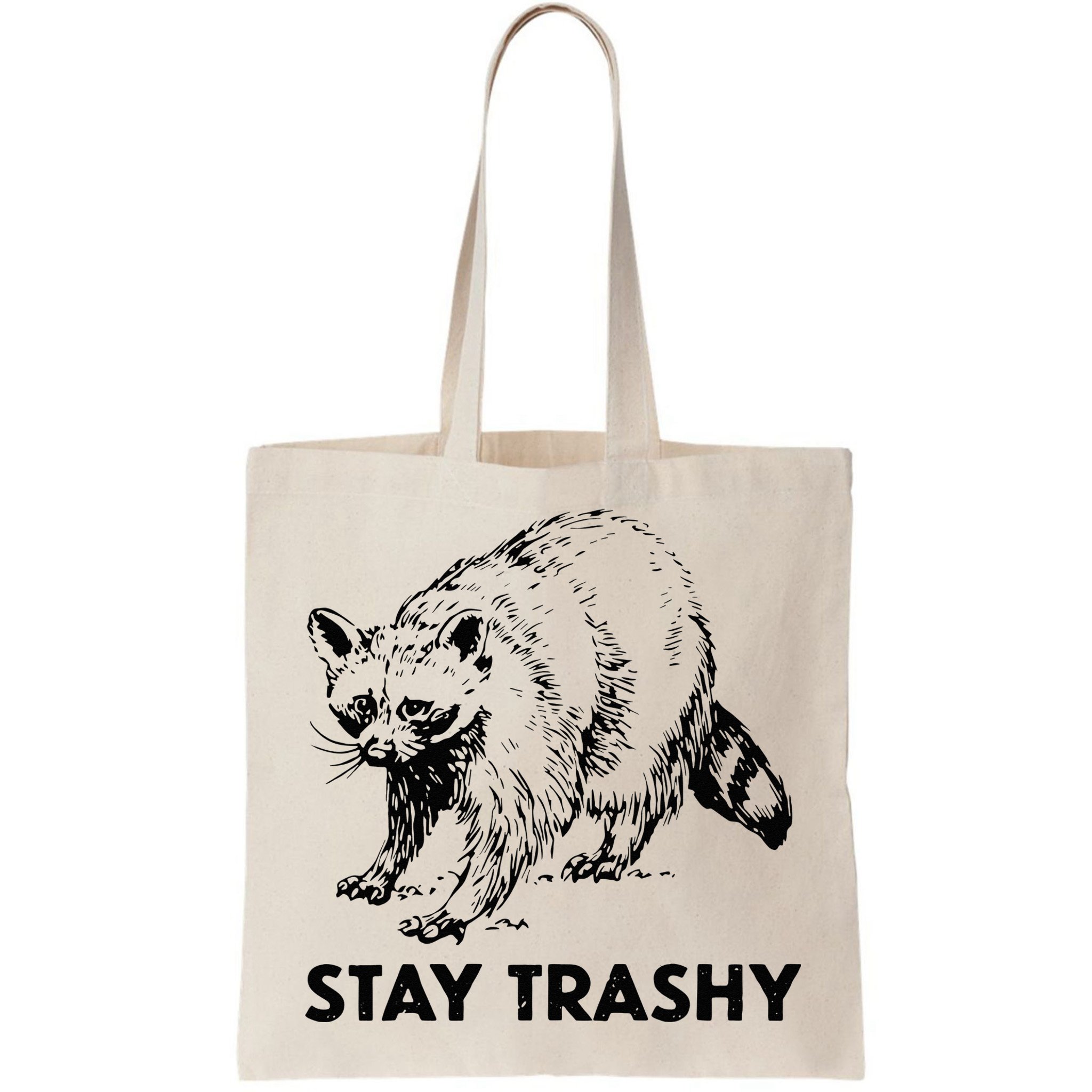 Stay Trashy Raccoon Bag